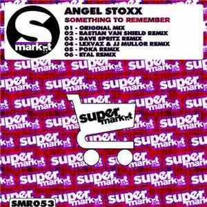 Angel Stoxx - Something To Remember album