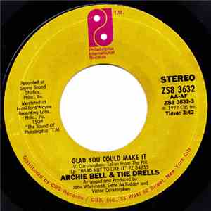 Archie Bell & The Drells - Glad You Could Make It album