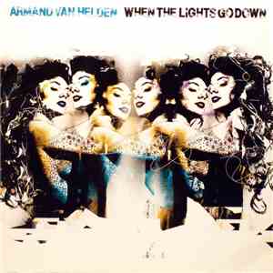 Armand Van Helden - When The Lights Go Down (Remixes) album