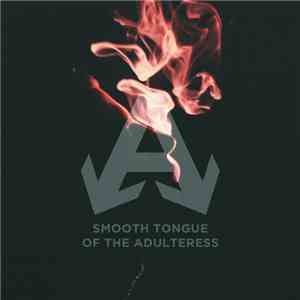 Arrows Down - Smooth Tongue Of The Adulteress (Bandcamp Edition) album