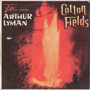 Arthur Lyman - Cotton Fields album