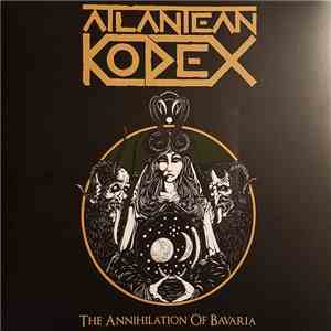 Atlantean Kodex - The Annihilation Of Bavaria album