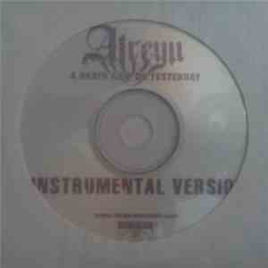 Atreyu - A Death Grip On Yesterday Instrumental Version album