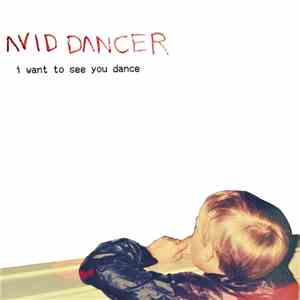Avid Dancer - I Want To See You Dance album