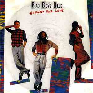 Bad Boys Blue - Hungry For Love album