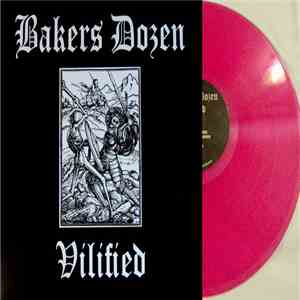 Bakers Dozen  - Vilified album