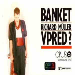 Banket, Richard Müller - Vpred? album