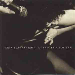 Τάνια Τσανακλίδου - Τα Τραγούδια Του Bar album
