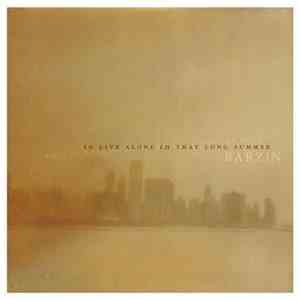Barzin - To Live Alone In That Long Summer album