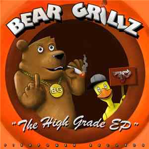 Bear Grillz - The High Grade EP album