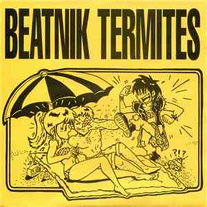 Beatnik Termites - Undesirable album