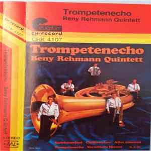 Beny Rehmann-Quintett, Georges Pilloud - Trompetenecho album