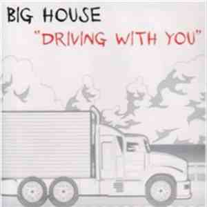 Big House  - Driving With You album