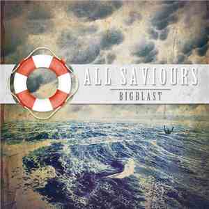Bigblast - All Saviours album
