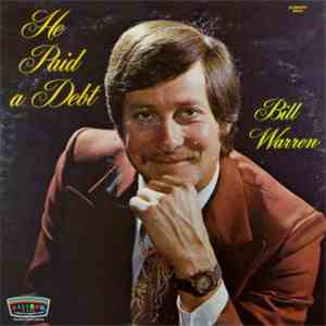 Bill Warren  - He Paid The Debt album