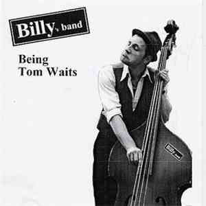 Billy's Band - Being Tom Waits album