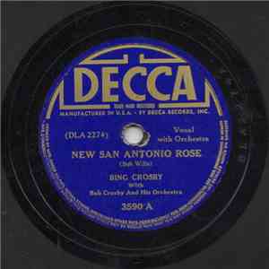 Bing Crosby With Bob Crosby And His Orchestra - New San Antonio Rose / It Makes No Difference Now album