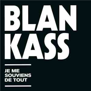 Blankass - Je Me Souviens De Tout album