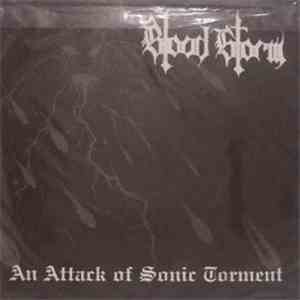Blood Storm / Moria - An Attack Of Sonic Torment / Evil Rapid Death album