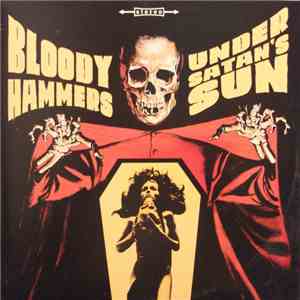 Bloody Hammers - Under Satan's Sun album