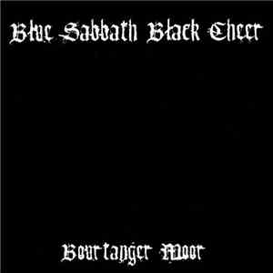 Blue Sabbath Black Cheer - Bourtanger Moor album