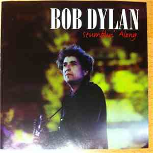 Bob Dylan - Stumblin' Along album