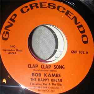 Bob Kames, Happy Organ Featuring "Dad & The Kids" - Clap Clap Song album
