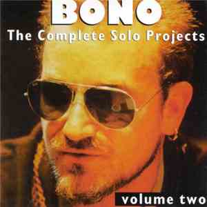 Bono - The Complete Solo Projects Volume Two album