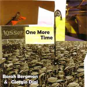 Borah Bergman & Giorgio Dini - One More Time album