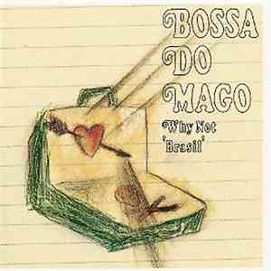 Bossa Do Mago - Why Not 'Brasil' album