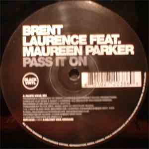 Brent Laurence Featuring Maureen Parker - Pass It On album