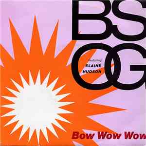 B.s.o.g Featuring Elaine Hudson - Bow Wow Wow album
