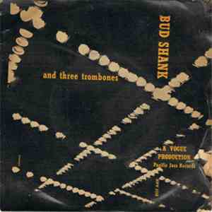 Bud Shank And Three Trombones - Bud Shank And Three Trombones album