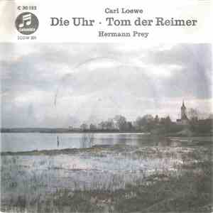 Carl Loewe, Hermann Prey - Die Uhr - Tom der Reimer album
