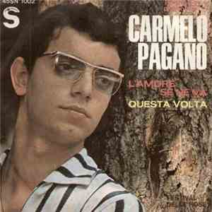 Carmelo Pagano - L'Amore Se Ne Va / Questa Volta album