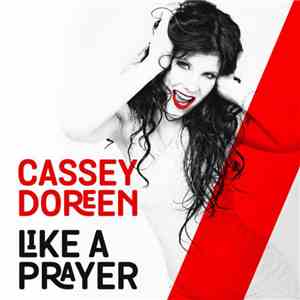 Cassey Doreen - Like a Prayer album