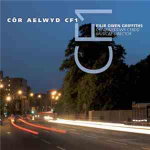 CF1 - Côr Aelwyd CF1 album