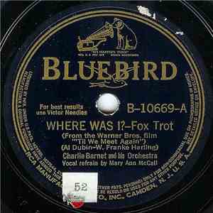 Charlie Barnet And His Orchestra - Where Was I? / 'Deed I Do album