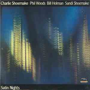 Charlie Shoemake, Phil Woods, Bill Holman, Sandi Shoemake - Satin Nights album