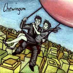 Chewingum - La Seconda Cosa Da Andare album