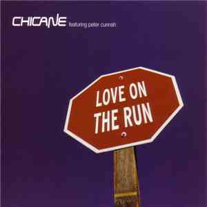 Chicane Featuring Peter Cunnah - Love On The Run album