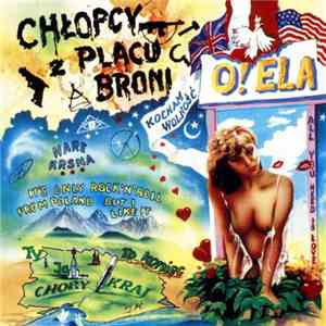 Chłopcy Z Placu Broni - O! Ela album