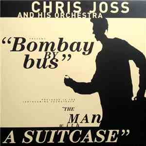 Chris Joss And His Orchestra - Present: Bombay By Bus album