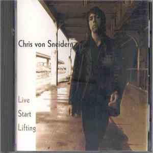 Chris von Sneidern - Live Start Lifting album