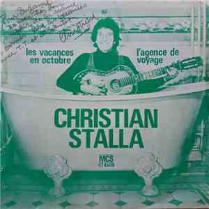 Christian Stalla - Les Vacances En Octobre / L'agence De Voyage album