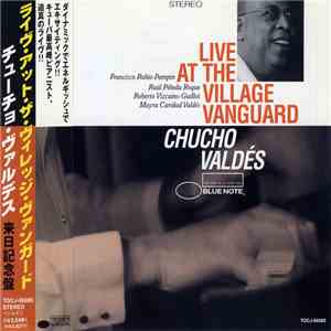 Chucho Valdés - Live At The Village Vanguard album