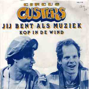 Circus Custers - Jij Bent Als Muziek album