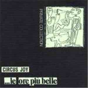 Circus Joy - ...Le Ore Più Belle album