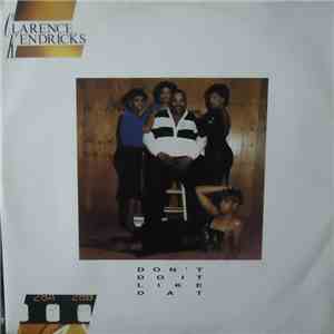 Clarence Kendricks - Don't Do It Like Dat album