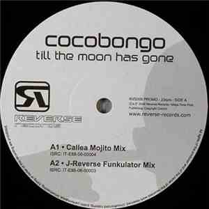 Cocobongo - Till The Moon Has Gone album